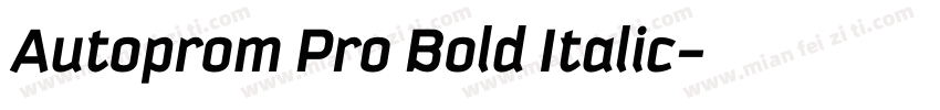 Autoprom Pro Bold Italic字体转换